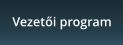 Vezet�i program
